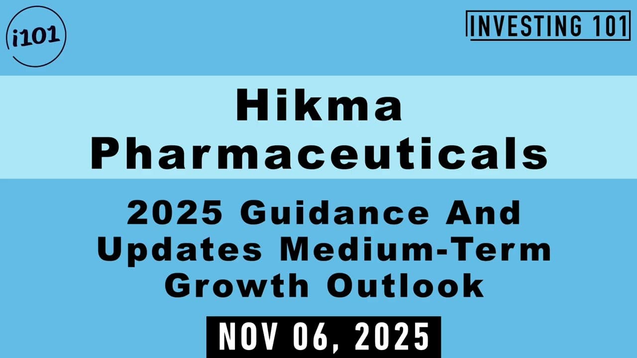Hikma Pharmaceuticals 2025 Guidance And Updates Medium Term Growth Outlook | Nov 06, 2025