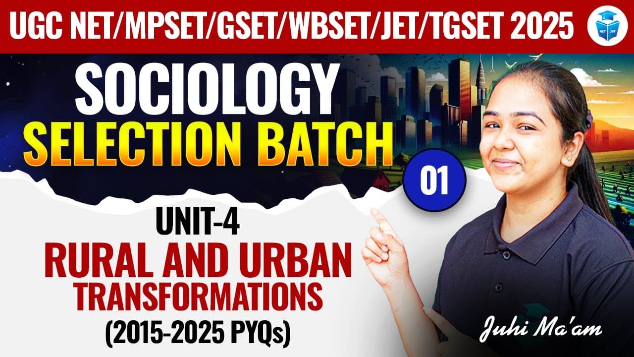 UGC NET/All SET Exam 2025 | Sociology Unit 4 | Rural & Urban Transformation(2015-25)PYQs | JRFAdda